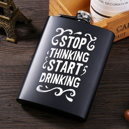 Flachmann – STOP THINKING START DRINKING